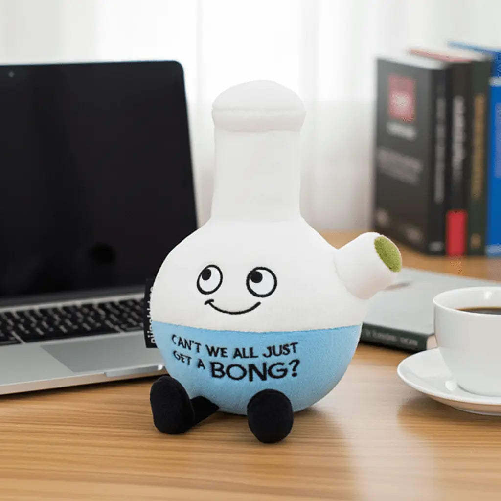 "Can't We All Just Get A Bong?" Plush Bong - Spreading Good Vibes - Ziya Blue
