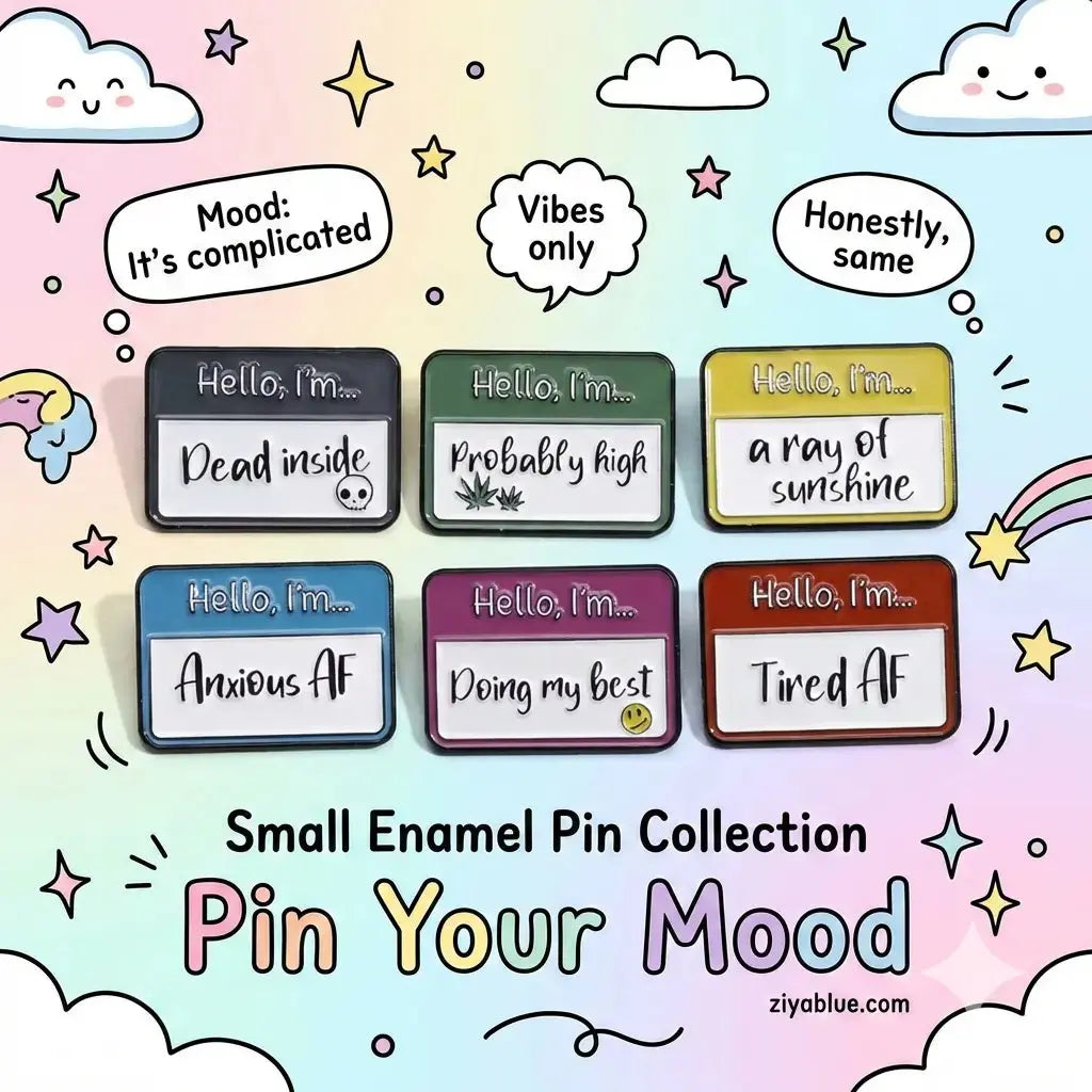 "Pin Your Mood" Enamel Pin Collection | Sassy Name Tag Pins - Ziya Blue