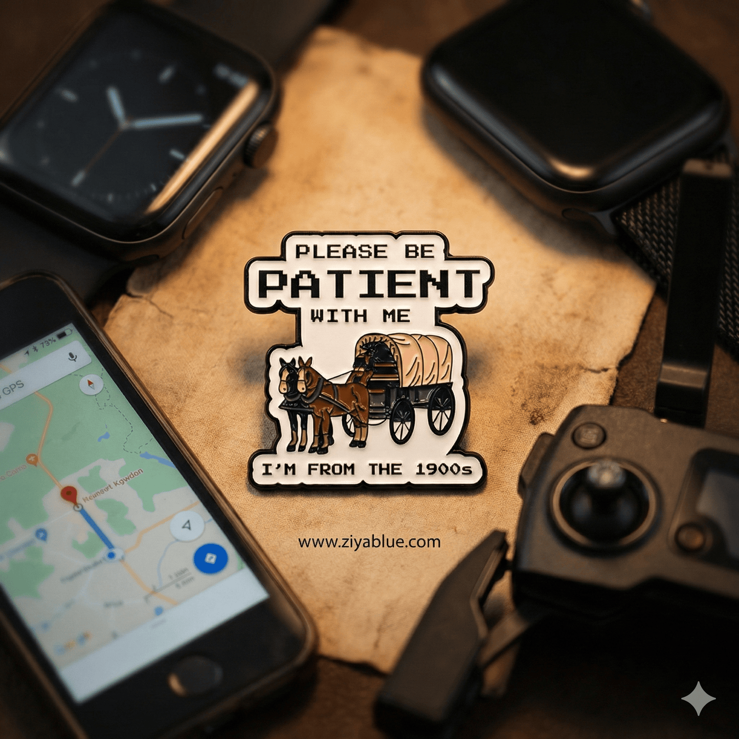 Be Patient I'm From The 1900s Enamel Pin - Ziya Blue