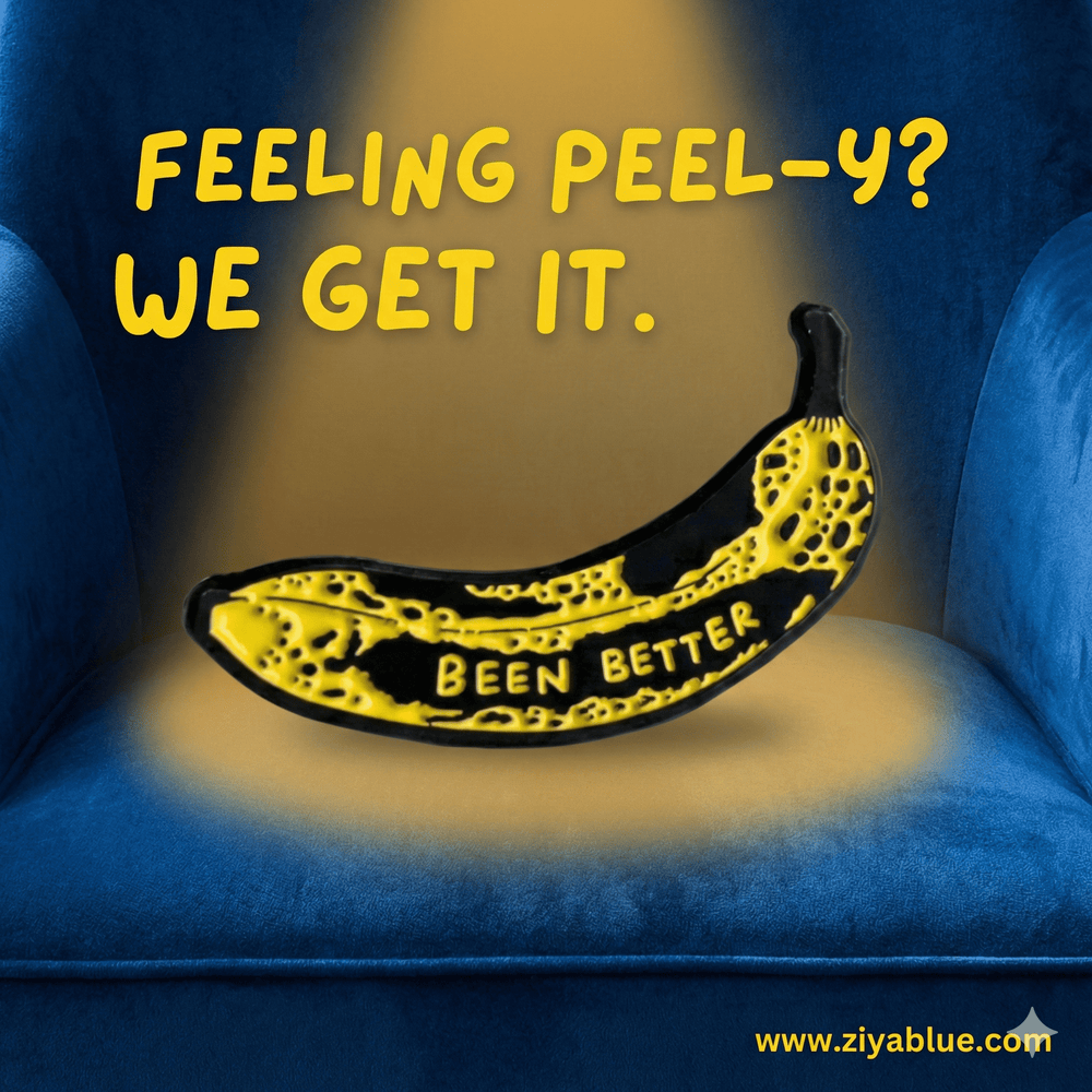 Been Better Banana Pin - Ziya Blue