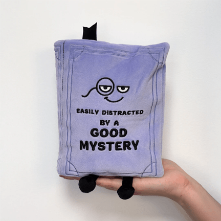 Easily Distracted by a Good Mystery - Book Plush - Ziya Blue