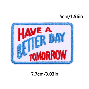 Have A Better Day Tomorrow Patch - Ziya Blue