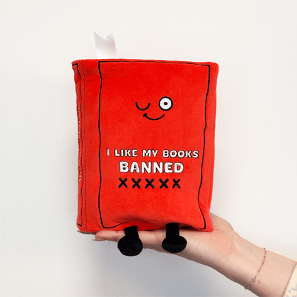 I Like My Books Banned - Book Plush - Ziya Blue