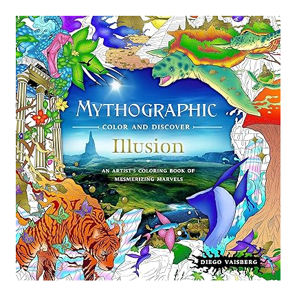 Illusion: An Artist's Coloring Book of Mesmerizing Marvels (Mythographic Color and Discover) - Ziya Blue