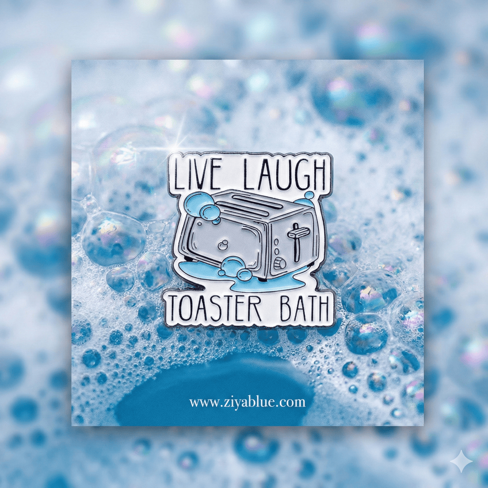 Live Laugh Toaster Bath Enamel Pin - Dark Humor Accessory 🛁 - Ziya Blue