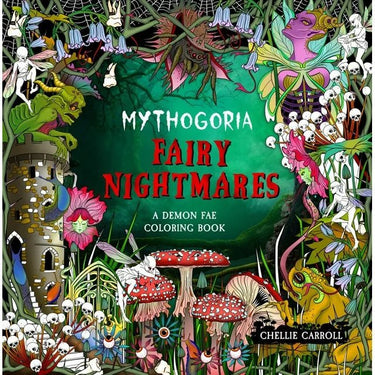 Mythogoria - Fairy Nightmares: A Demon Fae Coloring Book - Ziya Blue