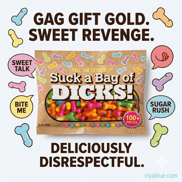 Suck a Bag of Dicks – Cheeky Novelty Candy (The Ultimate Gag Gift) - Ziya Blue