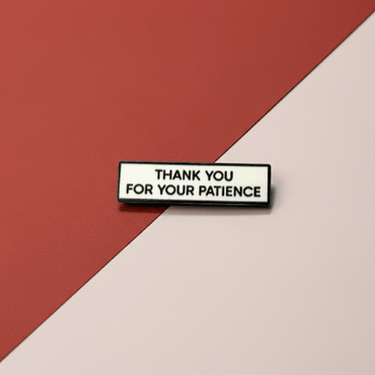 Thank You for Your Patience Enamel Pin (1.5 Inch) - Ziya Blue