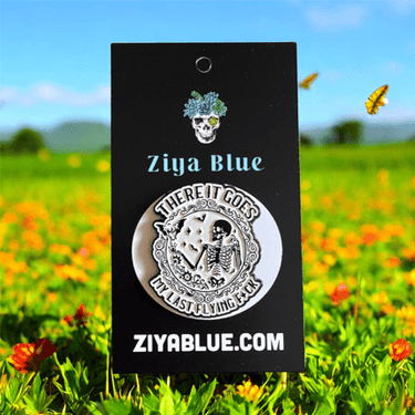 There It Goes My Last Flying F*ck Pin - Ziya Blue