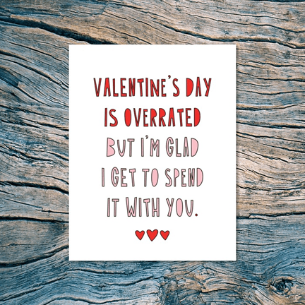 Valentine's Day is overrated - Ziya Blue