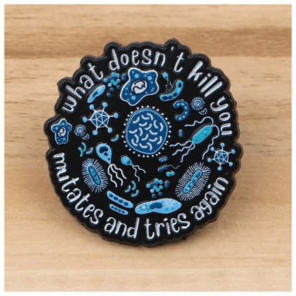 What Doesn't Kill You Mutates Enamel Pin - Blue - Ziya Blue